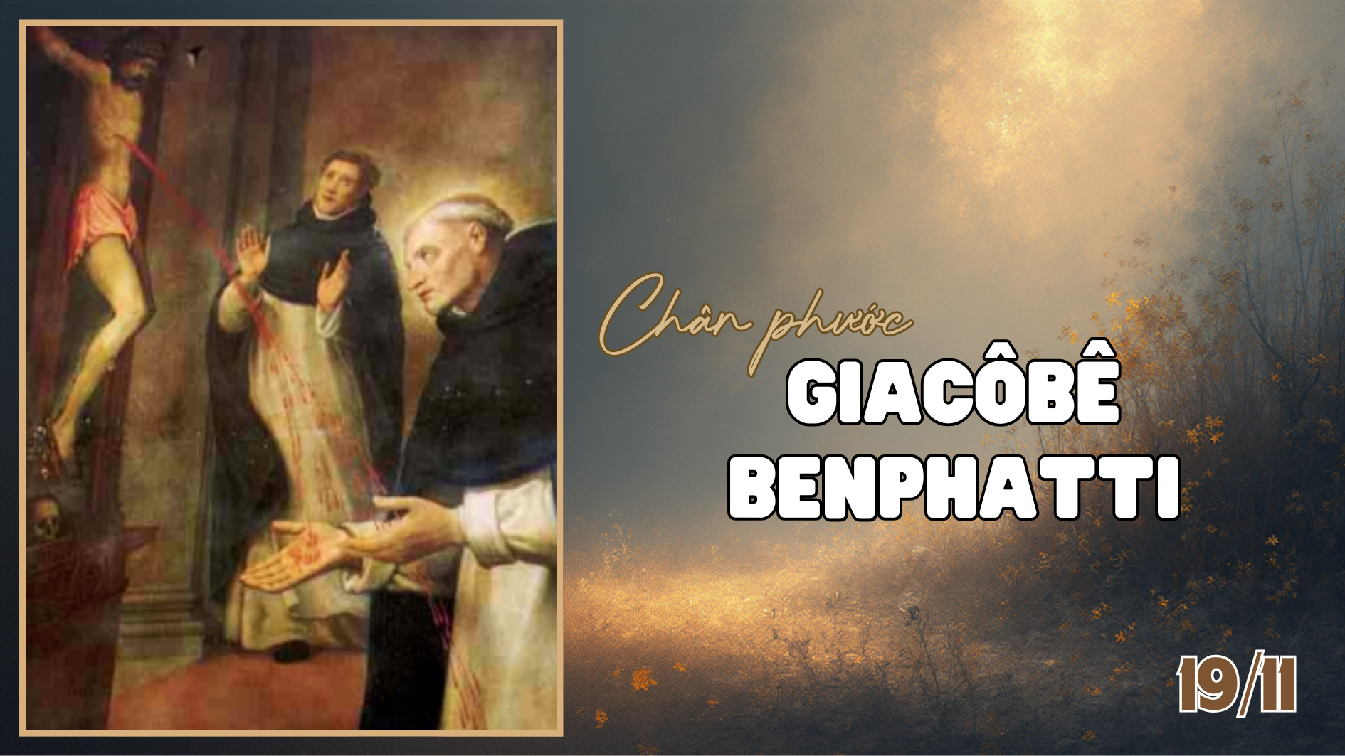 Ngày 19/11 Chân phước Gia-cô-bê Ben-phát-ti